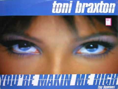 Toni Braxton — Toni Braxton  You're Makin' me high  (David Morales Classic Club Mix)