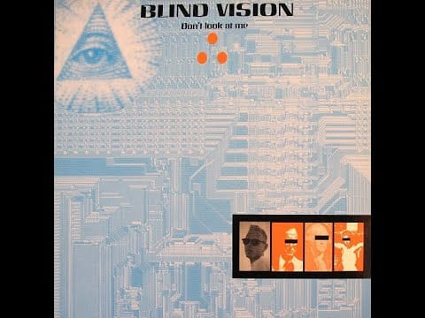 Blind Vision — Blind Vision - Don't Look At Me (G Mix) 1990