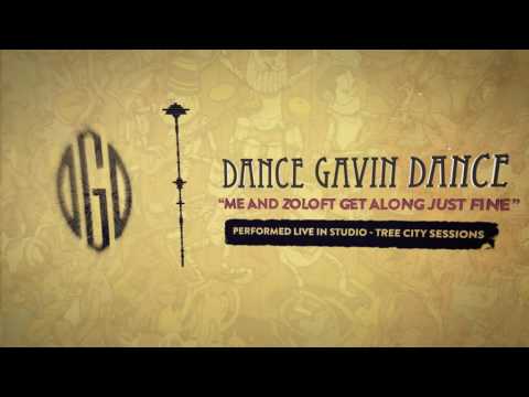 Dance Gavin Dance — Dance Gavin Dance - Me and Zoloft Get Along Just Fine (Tree City Sessions)