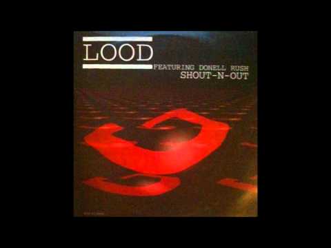 Lood — Lood - feat donell Rush - Shout N Out