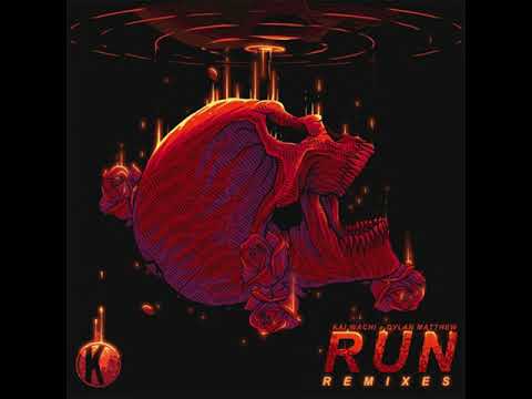 Kai Wachi — Kai Wachi x Dylan Matthew - Run (WELL3R Remix)