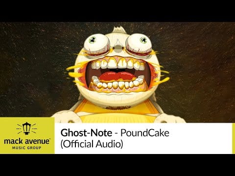 Ghost-Note — Ghost-Note - PoundCake (Official Audio)
