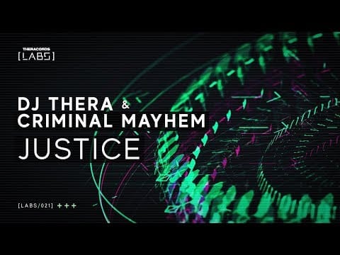 DJ Thera — Dj Thera & Criminal Mayhem - Justice