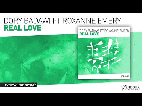 Roxanne Emery — Dory Badawi ft Roxanne Emery - Real Love [ Redux Recordings ]
