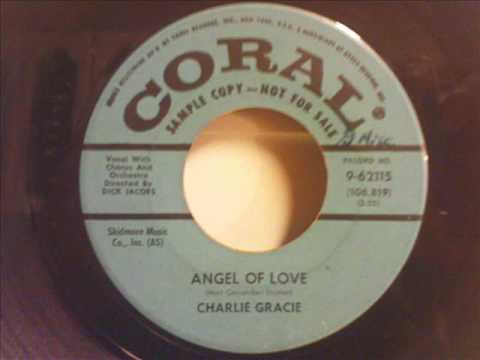 Charlie Gracie — Charlie Gracie - Angel Of Love