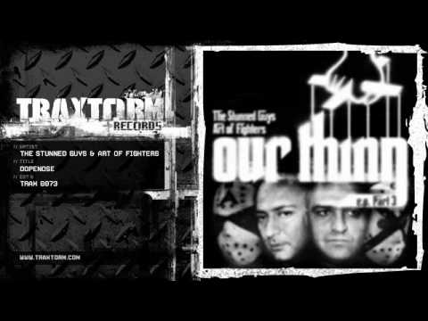The Stunned Guys — The Stunned Guys & Art of Fighters - Dopenose (Traxtorm Records - TRAX 0073)