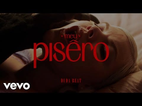DUDA BEAT — Duda Beat - Meu Pisêro (OFFICIAL VIDEO)