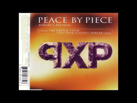 Peace By Piece — Peace By Piece - Nobody's Business (Nosey Parker Mix)