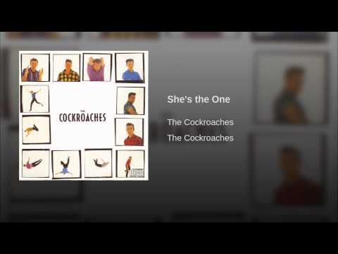 The Cockroaches — She's the One