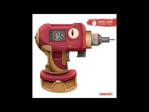 Nikki Nair — Nikki Nair - Power Tool [Dirtybird]