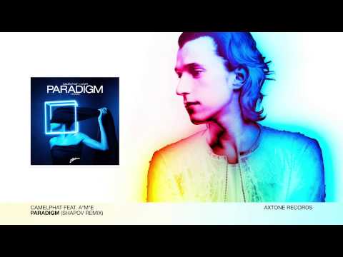 CamelPhat — CamelPhat feat. A*M*E - Paradigm (Shapov Remix)