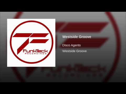 Disco Agents — Westside Groove