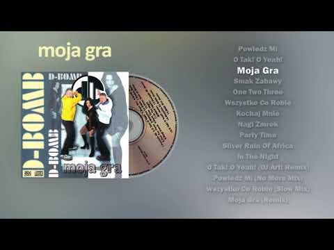 D-Bomb — D-Bomb - Moja Gra [ALBUM - D-BOMB - MOJA GRA 1997]