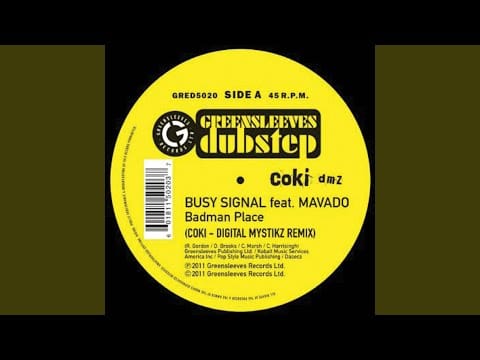 Busy Signal — Badman Place (feat. Mavado) (Coki-Digital Mystikz Remix)