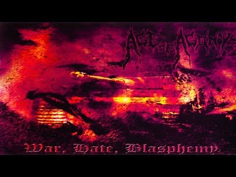 Age Of Agony — • AGE OF AGONY - War, Hate, Blasphemy [Full-length Album] Old School Death Metal