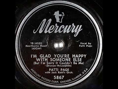 Patti Page — I'm Glad You're Happy with Someone Else ~ Patti Page with Jack Rael's Orchestra (1952)