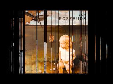 The Rosebuds — A Story - The Rosebuds