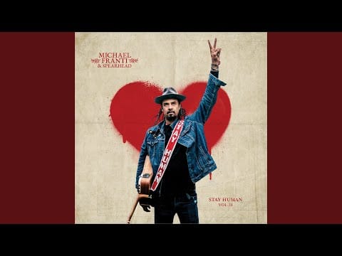 Michael Franti And Spearhead — Stay Human 2