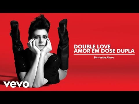 Fernanda Abreu — Fernanda Abreu - Double Love Amor em Dose Dupla (Áudio Oficial)