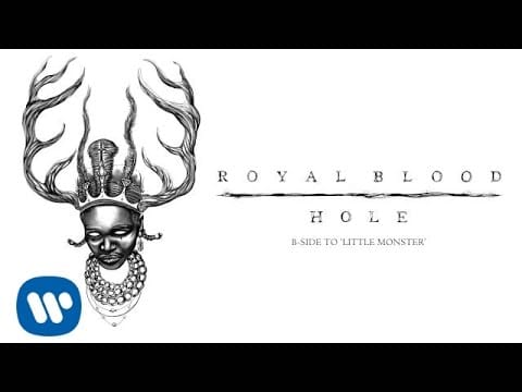 Royal Blood (6) — Royal Blood - Hole (Official Audio)