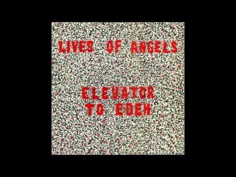 Lives Of Angels — Lives Of Angels   Elevator To Eden 1986 Full Album