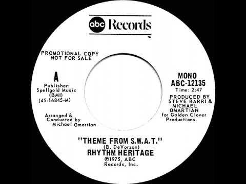 Rhythm Heritage — 1976 Rhythm Heritage - Theme From S.W.A.T. (mono radio promo 45--short version)
