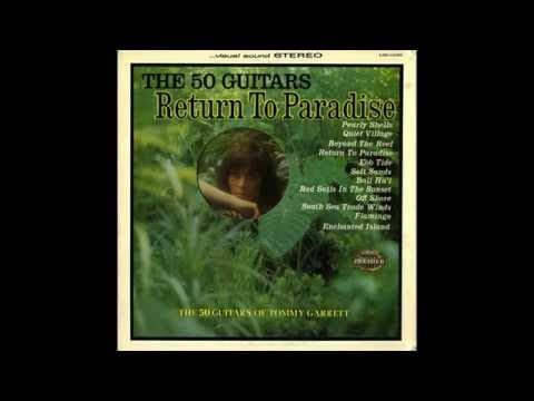 The 50 Guitars Of Tommy Garrett — Quiet Village (03/12) / Return To Paradise (The 50 Guitars Of Tommy Garrett)