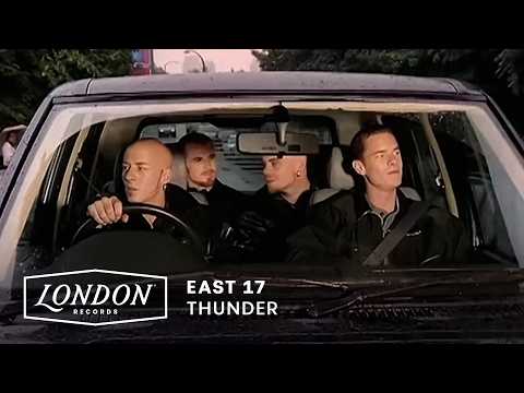 East 17 — East 17 - Thunder (Official Music Video)