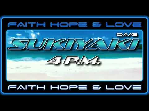 4 P.M. (For Positive Music) — Sukiyaki - 4 P.M (HQ _ Audiophile)
