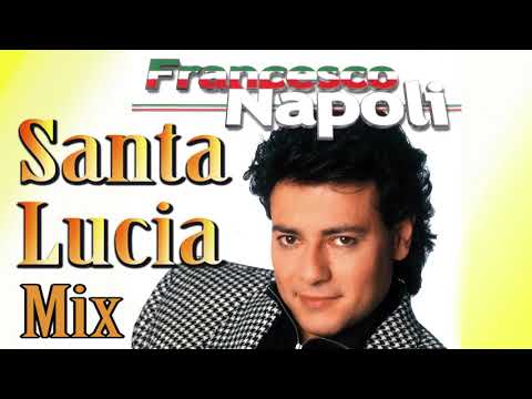 Francesco Napoli — Francesco Napoli - Santa Lucia mix