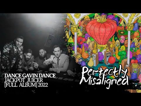 Dance Gavin Dance — Dance Gavin Dance - Jackpot Juicer [Full Album]