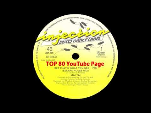 Mai Tai — Mai Tai - Bet That's What You Say (Escape House Mix)