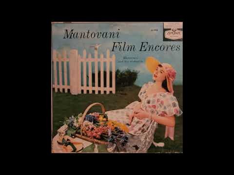 Mantovani And His Orchestra — Mantovani and His Orchestra – Mantovani Film Encores