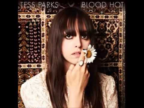 Tess Parks — Open Your Mind - Tess Parks - Blood Hot