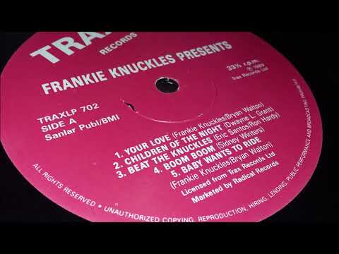 Frankie Knuckles — Frankie Knuckles - Your Love (TRAXLP 702)