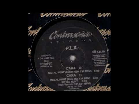 Juan Carlos Pla — P.L.A. - Metal Hunt (Kick Mix) (B1)