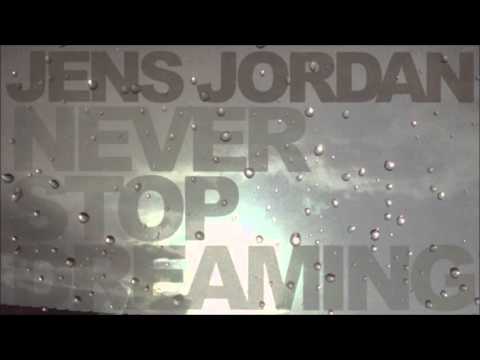 Jens Jordan — Jens Jordan - Never Stop Dreaming (Off Cast Radio) (2004)