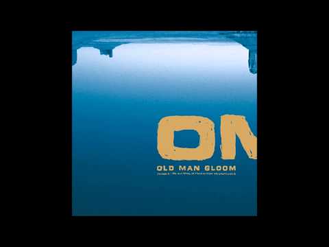 Old Man Gloom — Old Man Gloom ‎- Seminar II: The Holy Rites Of Primitivism Regressionism (Full Album) 2001 HQ
