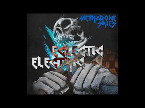 Methadone Skies — Methadone Skies - Eclectic Electric (Full Album 2014)