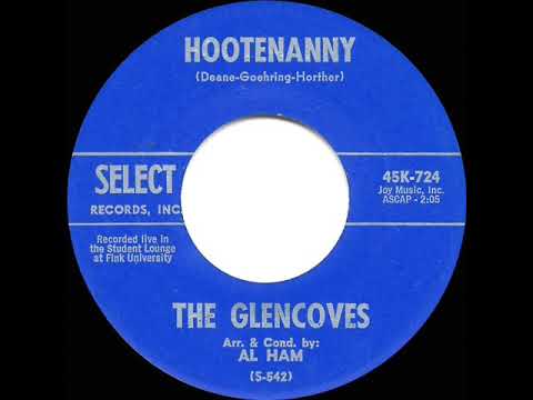 The Glencoves — 1963 HITS ARCHIVE: Hootenanny - Glencoves