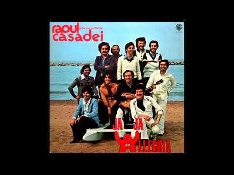 Orchestra Spettacolo Raoul Casadei — Orchestra Spettacolo Raoul Casadei - Ja Ja Allegria (1977)