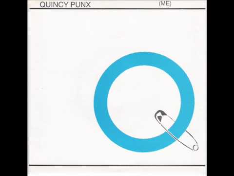 Quincy Punx — Quincy punx -darby was a martyr