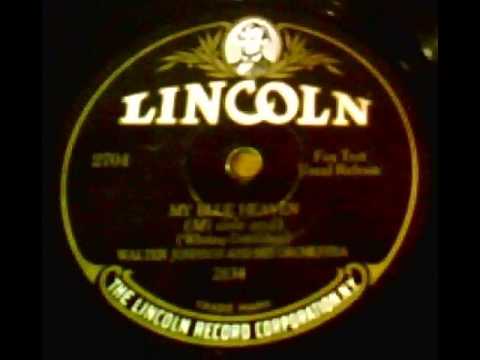 Broadway Broadcasters — "My Blue Heaven" - Walter Johnson & His Orchestra (1926 Lincoln/Cameo)