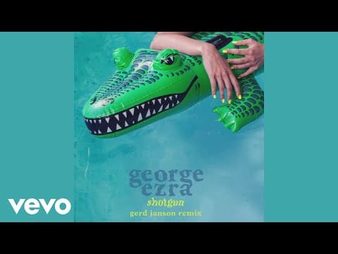 George Ezra — Shotgun (Gerd Janson Remix)