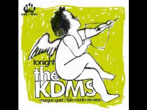 The KDMS — The KDMS - Tonight (Felix Martin Remix)