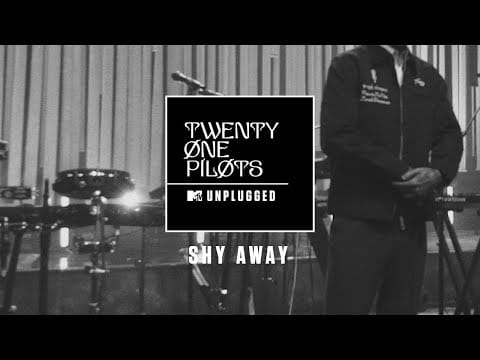 Twenty One Pilots — Shy Away (MTV Unplugged)