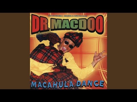 Dr. MacDoo — Macahula Dance (Original Extended)
