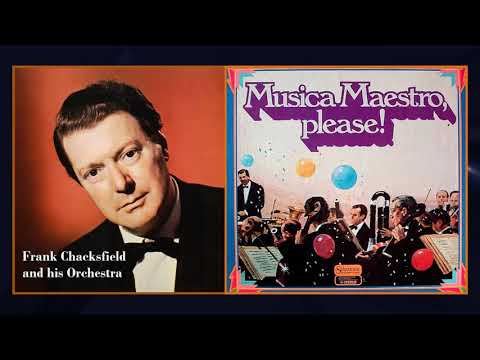 Frank Chacksfield — Frank Chacksfield Orchestra