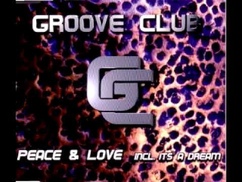 Groove Club — Groove Club - Peace & Love (Club Version)