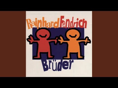 Rainhard Fendrich — Brüder